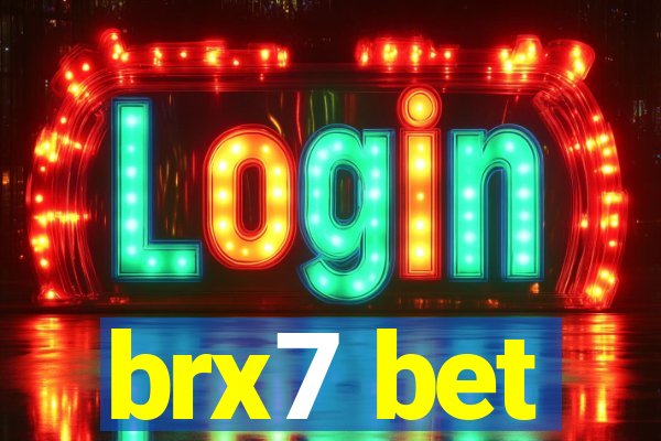 brx7 bet