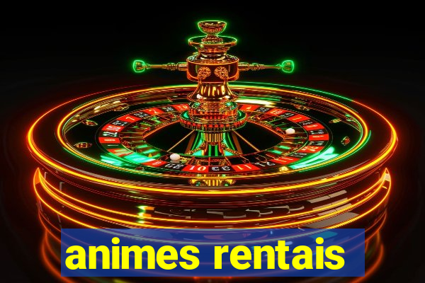 animes rentais