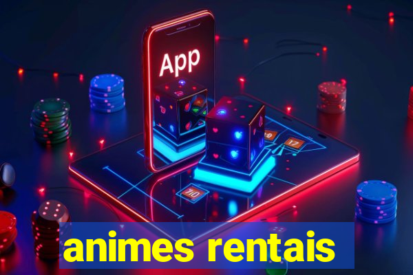 animes rentais