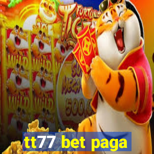 tt77 bet paga