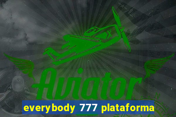 everybody 777 plataforma