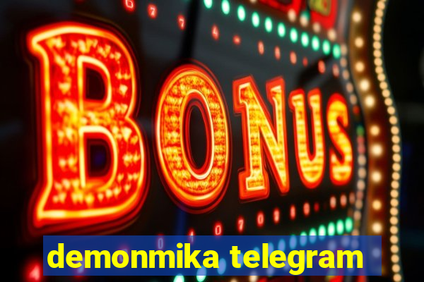 demonmika telegram