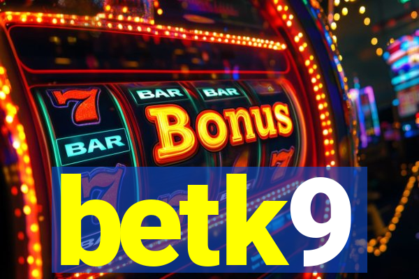 betk9