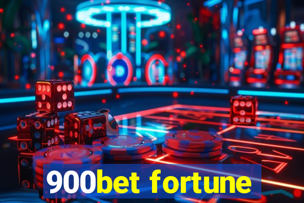 900bet fortune