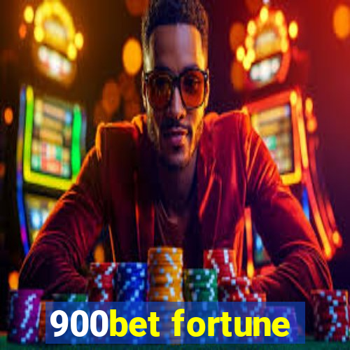 900bet fortune