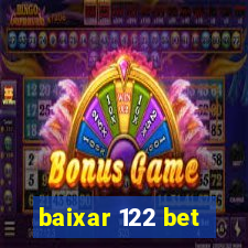baixar 122 bet