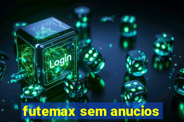 futemax sem anucios