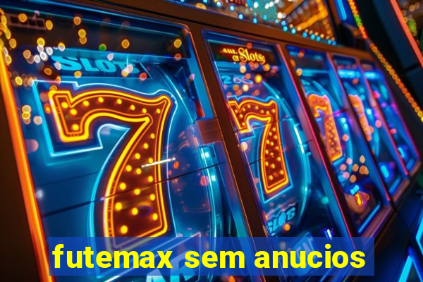 futemax sem anucios