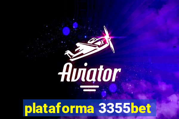 plataforma 3355bet