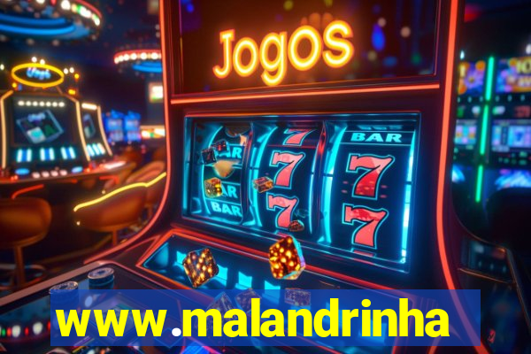www.malandrinhas.net