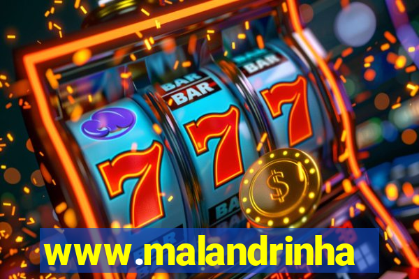 www.malandrinhas.net