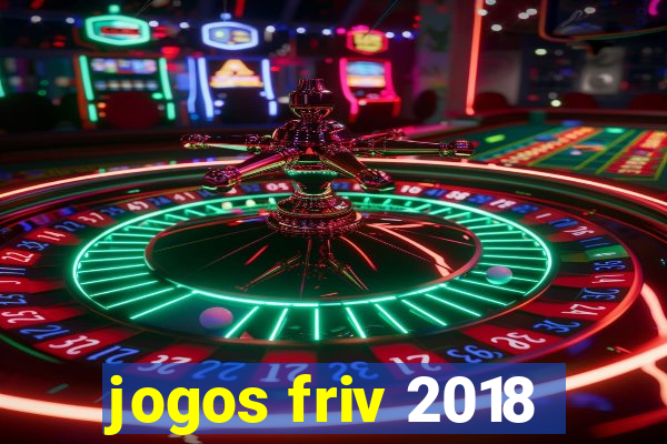 jogos friv 2018