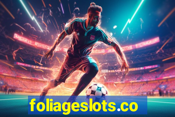 foliageslots.com