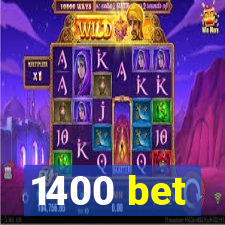 1400 bet