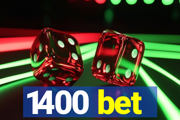 1400 bet