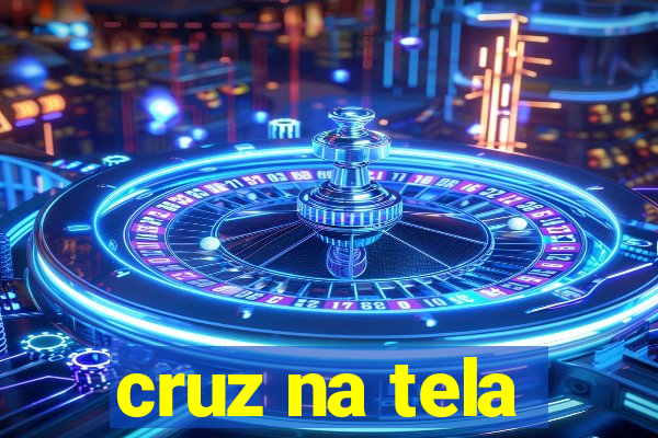 cruz na tela
