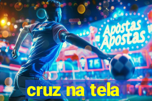 cruz na tela