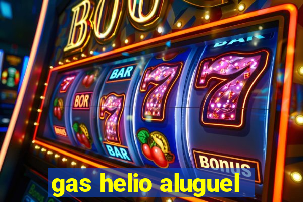 gas helio aluguel