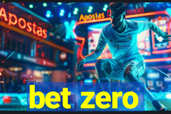 bet zero