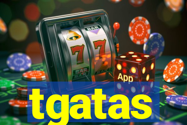 tgatas