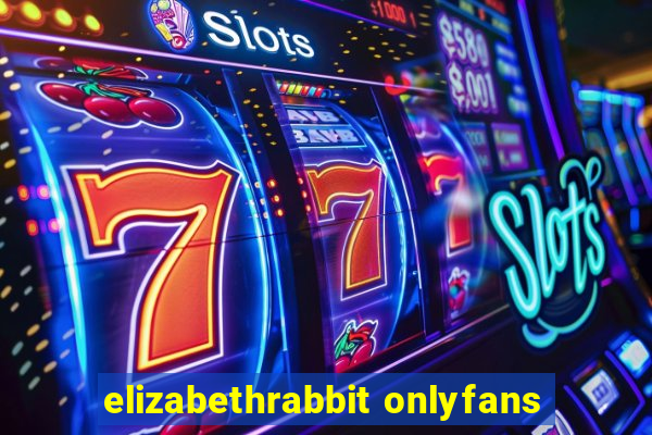 elizabethrabbit onlyfans