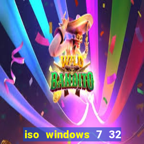 iso windows 7 32 bits pt br download