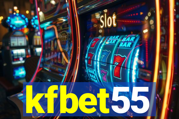 kfbet55