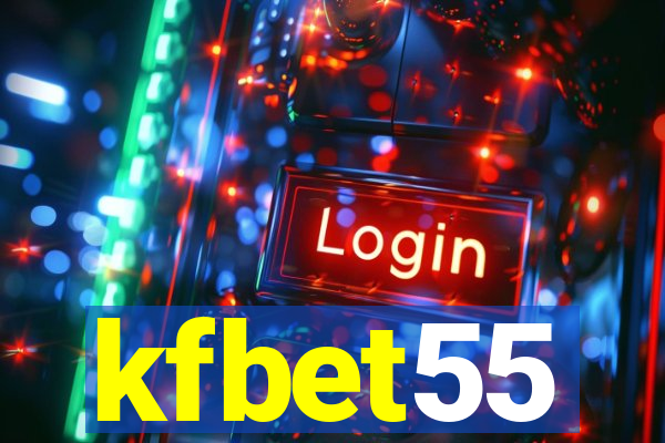 kfbet55