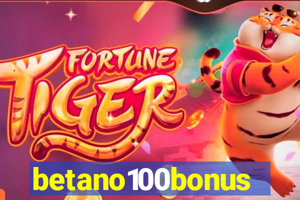 betano100bonus