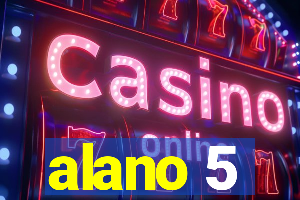 alano 5