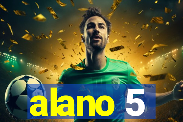 alano 5