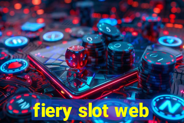 fiery slot web