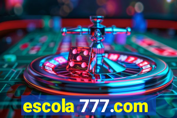 escola 777.com