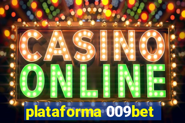plataforma 009bet