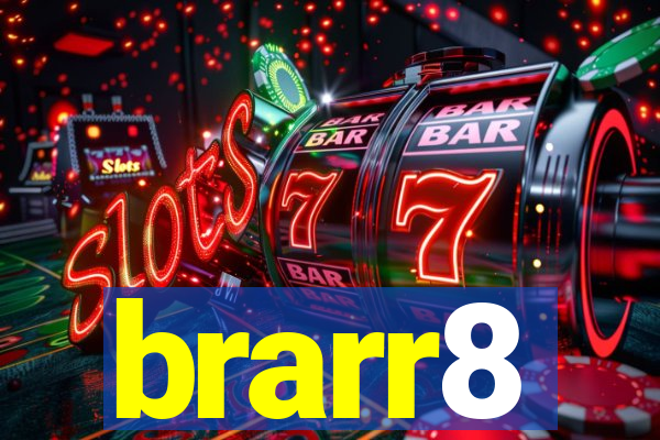 brarr8