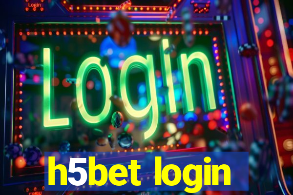h5bet login