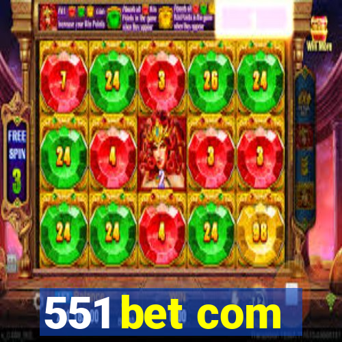 551 bet com