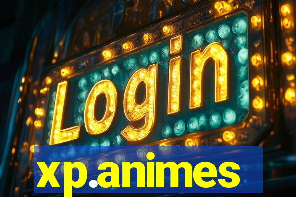 xp.animes
