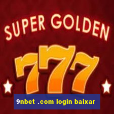 9nbet .com login baixar