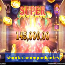 shooka acompanhantes