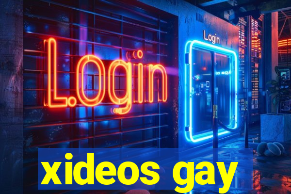 xideos gay