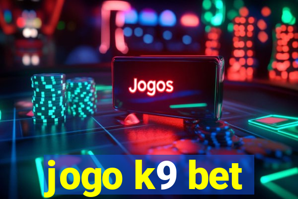 jogo k9 bet