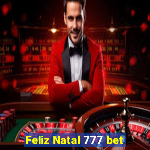 Feliz Natal 777 bet