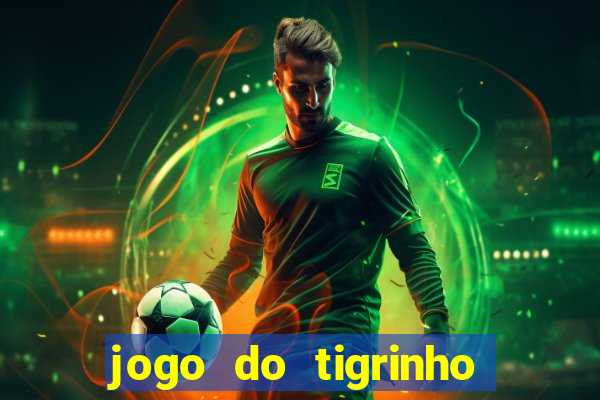 jogo do tigrinho em casa chinesa