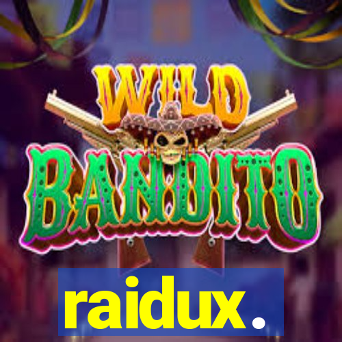 raidux.