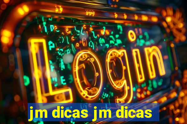 jm dicas jm dicas