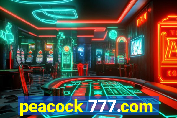 peacock 777.com