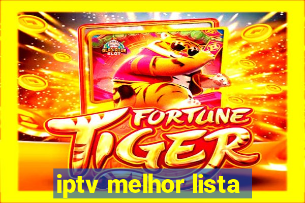 iptv melhor lista