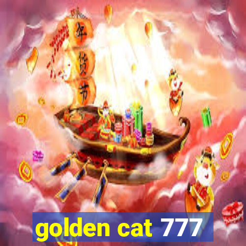 golden cat 777