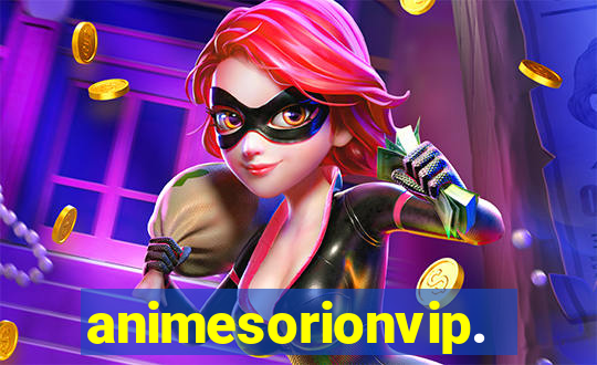 animesorionvip.net